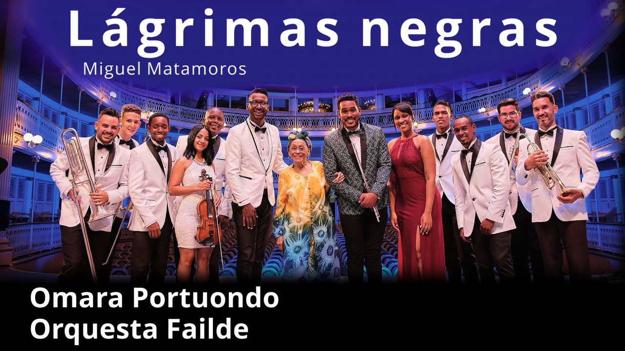 Lágrimas negras - Omara Portuondo y Orquesta Failde