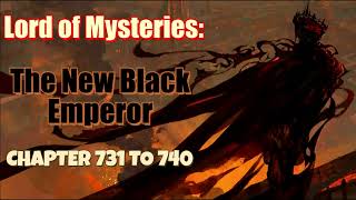 Lord of Mysteries: The Arrival Of The New Black Emperor Chapter 731 To 740