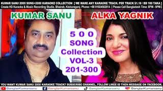 kumar sanu & alka yagnik 100 song, vol- 3 (uploaded by- banglar kumarsanu)