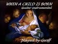 When a Child is Born.  Guitar instrumental (2)