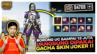 BORONG UC SAMPAI 13 JUTA BUAT GACHA SKIN JOKER TERBARU , BAKAR2 UC PALING GILA - PUBG MOBILE