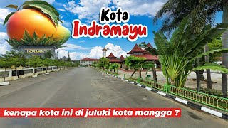 KONDISI TERKINI KOTA INDRAMAYU KOTA MANGGA JAWA BARAT