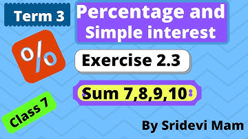 7th maths Term 3 ex 2.3 sum 7,8,9,10 Chapter 2 percentage and simple interest tn samacheer in tamil