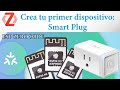 ESP ZEROCODE: Smart Plug - crea tu primer dispositivo