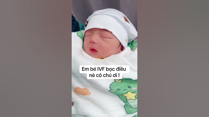 Nhả vía em bé bọc điều cô chú ơi #ivf #baby #embe #cute #amh #pregnant