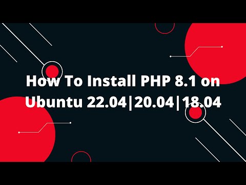 How To Install PHP 8.1 on Ubuntu 22.04|20.04|18.04