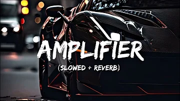 Imran_Khan_-_Amplifier_Slowed_Reverb__Official_Music_Video_(360p)