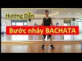 ⭐️#V21| Hướng dẫn nhảy BACHATA / Bachata cơ bản cho người mới tập / nhảy bachata cơ bản /link nhac👇🏿