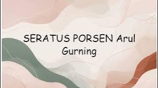 SERATUS PORSEN Arul Gurning | Lyrics Video
