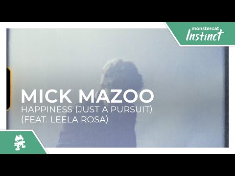Mick Mazoo - Happiness (Just A Pursuit) (feat. Leela Rosa