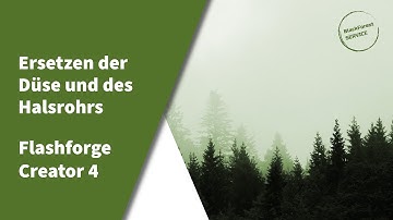 Flashforge Creator 4 3D-Drucker - Ersetzen der Düse und des Halsrohrs