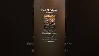 Who is My Neighbor?