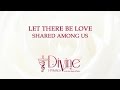 Let There Be Love Shared Among Us Song Lyrics Video
