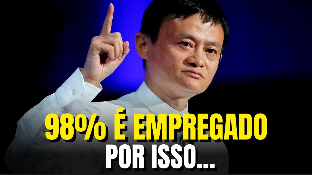 85 FRASES PARA VOCÊ DEIXAR DE SER EMPREGADO E CONQUISTAR SUA LIBERDADE  FINANCEIRA - JACK MA - YouTube