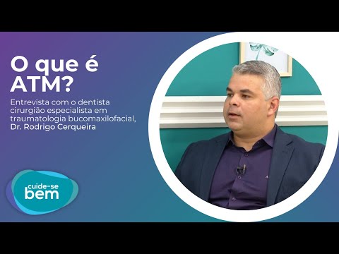 Dr. Rodrigo Cerqueira explica o que é ATM e fala sobre a estética orofacial