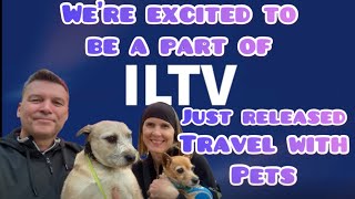 How to Travel With Pet Video &amp; Our Nomad Life released by ILTV (International Living Magazine)