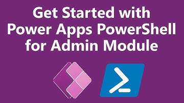 Get started with Power Apps PowerShell for Admins