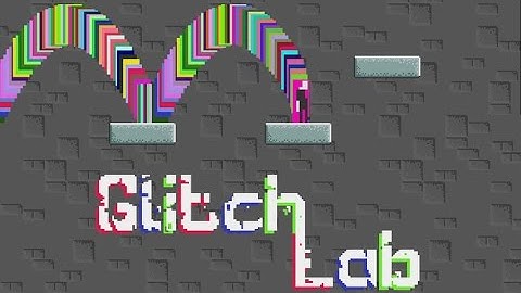 Glitch Lab