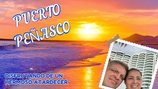 DISFRUTANDO DE LA PLAYA EN PUERTO PEÑASCO Y PLATICANDO UN POCO CON USTEDES