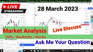 28 Mar 2023 Live Market Discussion | Live Nifty & Banknifty Analysis | Live Dow Jones | #Radhe Radhe