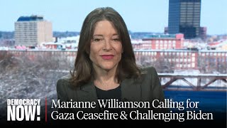 Marianne Williamson on Running for President, Challenging Biden & Calling for a Gaza Ceasefire