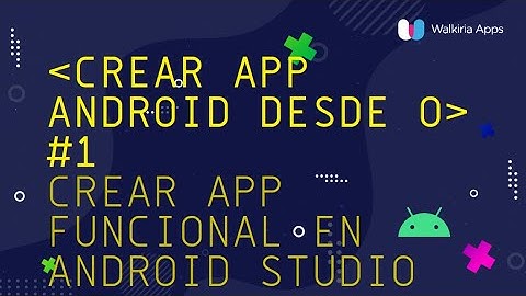 [Crear App Android] #1 - Tu propia APP GRATIS desde 0 en Android Studio-¡TE REGALO EL CÓDIGO! [2021]