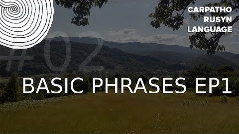 Learn Carpatho-Rusyn | Basic Phrases ep1