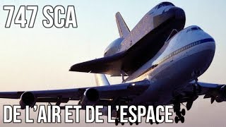 🚀 + ✈️ 747 SCA - Comment transporter une navette ?