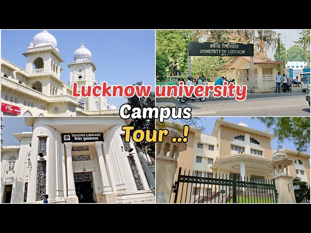 Lucknow university campus tour