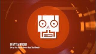 Quentin Harris - Always (Kaje Trackheadz Remix)