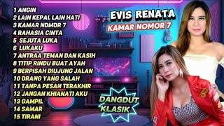 EVIS RENATA FULL ALBUM DANGDUT KLASIK - ANGIN - KAMAR NOMER 7