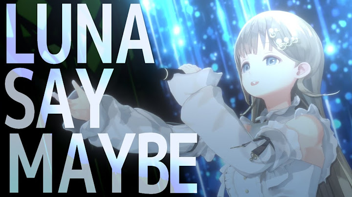 【ぶいすPOP】Luna say maybe / 月村手毬【歌わせていただきました/英リサ】