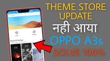Oppo A3s Theme Store Update Not Received Problem Solved 100% | Faisal Alam Official