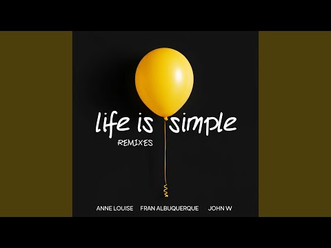 Life Is Simple (B2Better Remix)