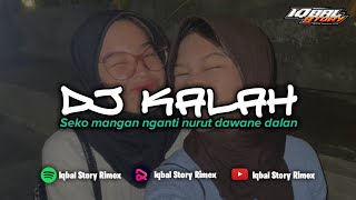 DJ KALAH X NINIX TITANIC FYP TIKTOK || SEKO MANGAN NGANTI NURUT DAWANE DALAN || Iqbal Story Rimex