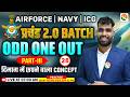 Odd One Out- 3 | Airforce, Navy | Airforce Reasoning Classes |  Reasoning