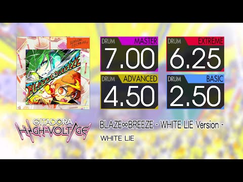 【GITADORA】 BLAZE∞BREEZE - WHITE LIE Version - (MASTER ~ BASIC) Drum