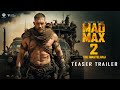Mad max2 the wasteland teaser trailer 2024  tom hardy   chris hemsworth  charlize theron 
