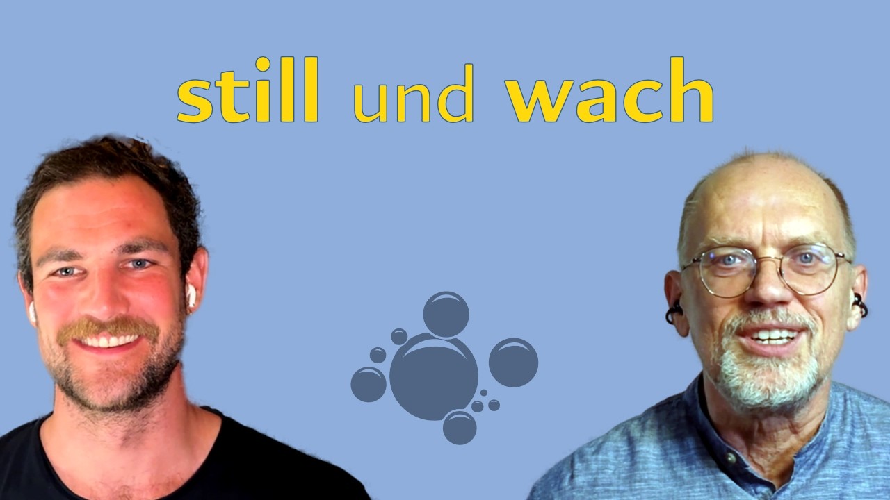 Still im Kopf, wach im Moment