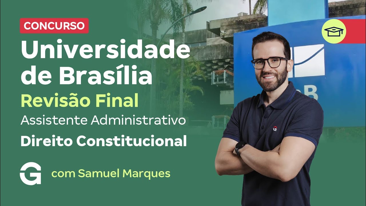 Concurso da UNB |  Revisão Final: Direito Constitucional