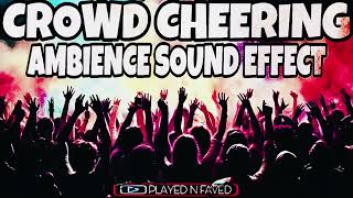 Crowd Cheering Ambience Sound Effect @playednfaved