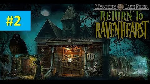 Mystery Case Files 5 : Return To Ravenhearst - Walkthrough PART 2 - No Commentary