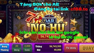 CF68 - Tặng tiền 50k cho AE đăng ký game - rút tiền thả ga cùng cf68 #cf68 screenshot 4