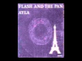 flash and the pan - ayla (7&quot; version)