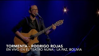 TORMENTA (en vivo) - Rodrigo Rojas
