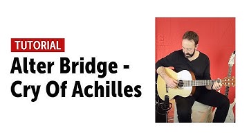 Alter Bridge - Cry Of Achilles - Guitar Tutorial
