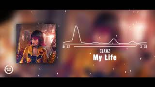 CLAWZ - My Life | NTiTN Beat