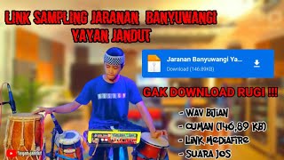 LINK SAMPLING KENDANG JARANAN BANYUWANGI YAYAN JANDUT - SAMPLING BIJIAN WAV - JANGAN RUBAH TAKDIRKU🎵