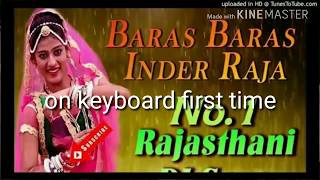 Baras mara inder raja dj song by desi express.on keyboard.