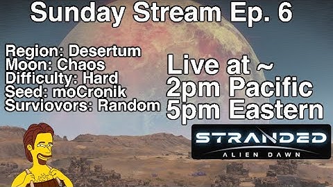 Sunday Stream(No Audio, sorry) | Stranded: Alien Dawn | Ep. 6